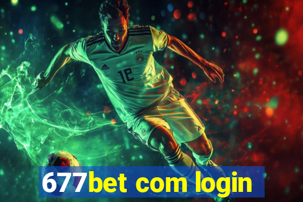 677bet com login